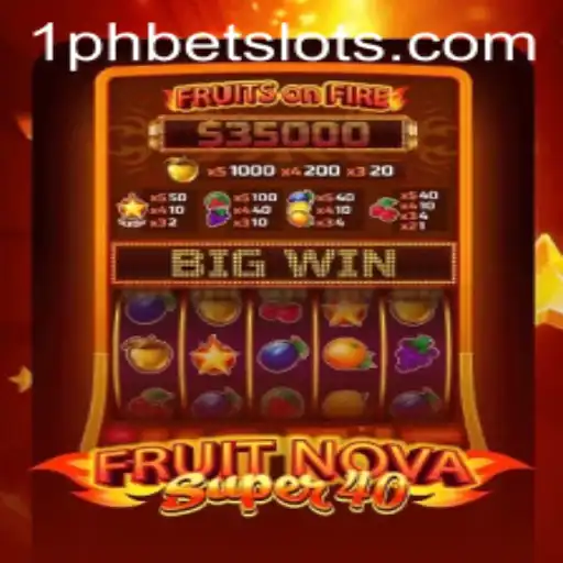 An In-Depth Look at FruitNovaSuper40: A Gaming Experience with 1PHBET