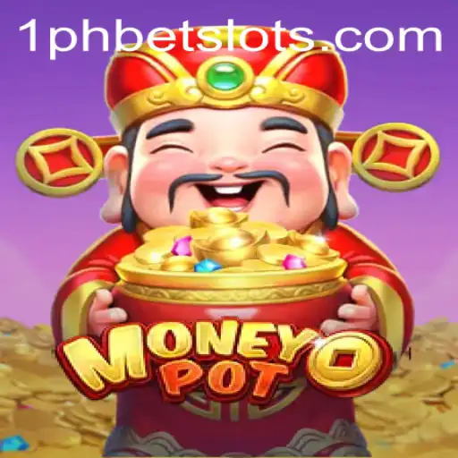 Exploring MoneyPot: A Comprehensive Guide to the 1PHBET Game